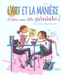 L'art et la manière d'être d'une fille géniale