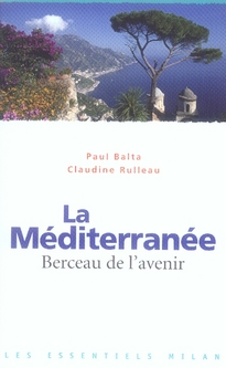La méditerranée - berceau de l'avenir