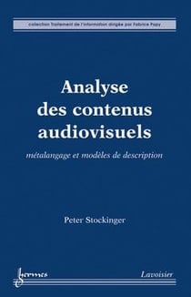 Analyse des contenus audiovisuels métalangage et modèles de description
