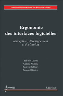 Ergonomie des interfaces logicielles : conception, développement et évaluation : Conception, développement et évaluation