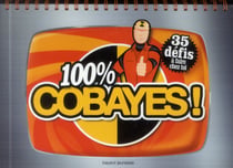 100% cobayes ! Tome 1
