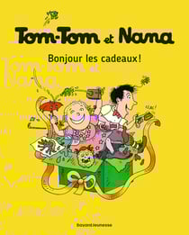Tom-Tom et Nana Tome 13 : bonjour les cadeaux !