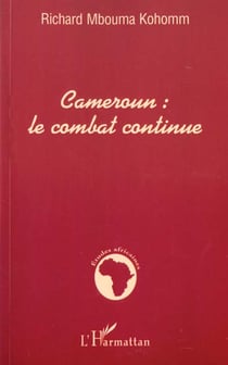 Cameroun : le combat continue