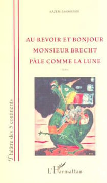 Au revoir et bonjour monsieur brecht pale comme la lune