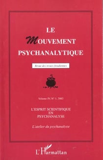 L'esprit scientifique en psychanalyse - vol07 - l'atelier du psychanalyste - vol. iv, 1