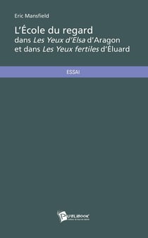L'École du regard dans Les Yeux d'Elsa d'Aragon et dans Les Yeux fertiles d'Éluard