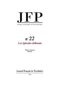 Jfp 22 - les episodes delirants