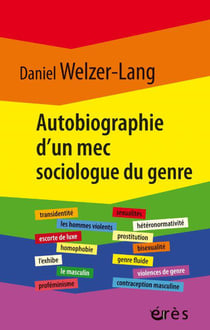 Autobiograpghie d'un mec sociologue du genre : retour sur 35 ans de recherches critiques
