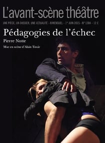 Revue L'Avant-scène théâtre n.1384 : pédagogie de l'échec
