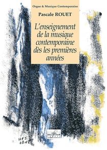 L'enseignement de la musique contemporaine dès les premières années