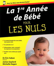 La 1Ere année De bébé Pour Les Nuls