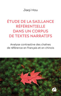 Étude de la saillance référentielle dans un corpus de textes narratifs : Analyse contrastive des chaînes de référence en français et en chinois