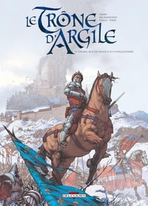 Le trône d'argile Tome 3 : Henry, roi de France et d'Angleterre