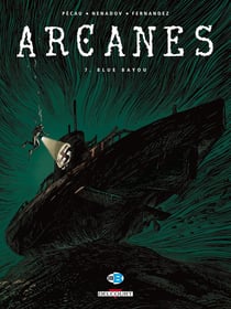 Arcanes Tome 7 : blue bayou