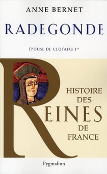 Radegonde - épouse de Clotaire Ier