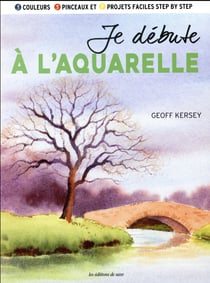 Je débute à l'aquarelle