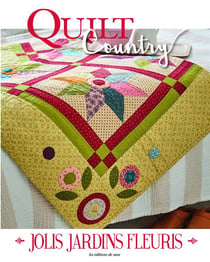 Quilt country n.73 : Jolis jardins fleuris