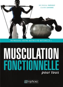 Musculation fonctionnelle pour tous - retrouvez votre motricité naturelle !