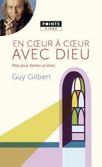 En coeur à coeur avec Dieu - mes plus belles prières
