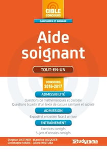 Aide-soignant - tout-en-un (concours 2016/2017)