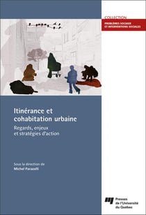 Itinerance et cohabitation urbaine - regards, enjeux et strategies d'action