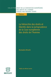 La hiérarchie des droits et libertés dans la jurisprudence de la cour européenne des droits de l'homme