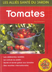 Les allies sante du jardin : tomates
