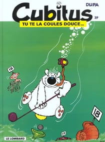 Cubitus Tome 39 : tu te la coules douce...