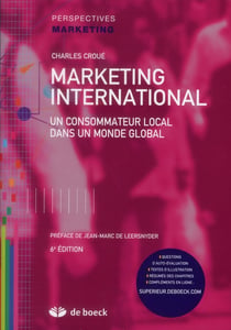 Marketing international - un consommateur local dans un monde global (6e édition)