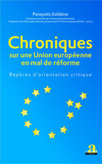Chroniques sur une Union européenne en mal de réforme : Repères d'orientation critique