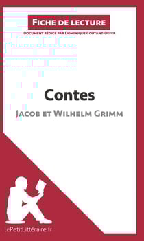 Fiche de lecture : contes des frères Grimm - analyse complète de l'oeuvre et résumé