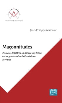 Maconnitudes - précédées de lettre a un ami de Guy Arcizet ancien grand-maitre du grand orient de France