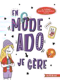 En mode ado - je gère - fille