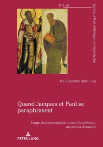 Quand Jacques et Paul se paraphrasent : Étude d'intertextualité entre 1 Corinthiens, Jacques et Romains...