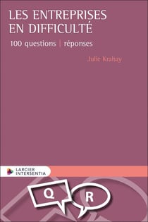 Les entreprises en difficultés : 100 questions réponses
