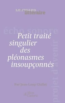 Petit Traite Singulier Des Pleonasmes Insoupconnes