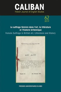 Le suffrage feminin dans l'art, la litterature et l'histoire britanniques - female suffrage in briti