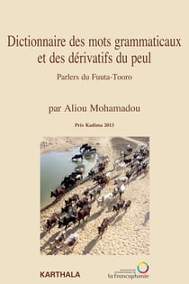 Dictionnaire des mots grammaticaux et des dérivatifs du peul - parlers du Fuuta-Tooro