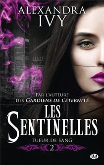 Les sentinelles Tome 2 : tueur de sang