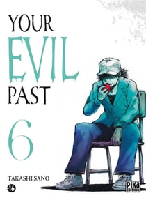 Your evil past Tome 6