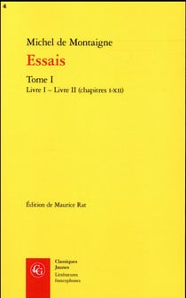 Essais Tome 1 - livre I - livre II (chapitres I-XII)