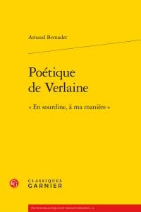 Poétique de Verlaine - "en sourdine, à ma manière