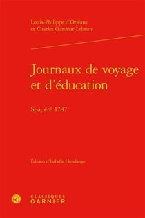 Journaux de voyage et d'éducation - Spa, été 1787