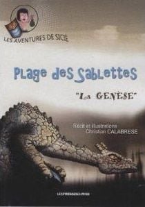 Les aventures de sicie - plage des sablettes - la genèse