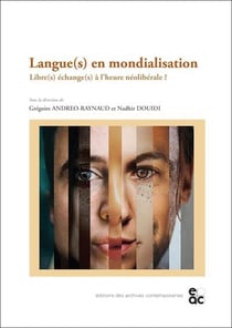 Langue(s) en mondialisation - libre(s) echange(s) a l heure neoliberale ?