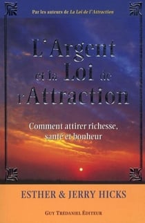 L'argent et la loi de l'Attraction