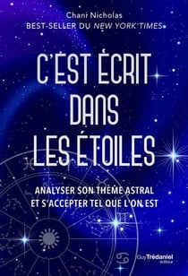 C'est écrit dans les étoiles ! analyser son thème astral et aller à la rencontre de soi