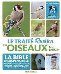 Le traité rustica des oiseaux du jardin - la bible indispensable