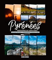 Pyrénées, montagnes de caractères