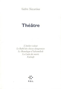Théâtre - l'atelier volant - le babil des classes dangereuses - le monologue d'adramelech - la lutte des morts - falstaf